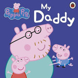 Peppa Pig: My Daddy Picture Book By Peppa Pig