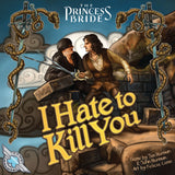 The Princess Bride: I Hate to Kill You (Board Game)