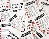Drawing Without Dignity (Card Game)
