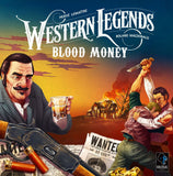 Western Legends: Blood Money (Board Game Expansion)