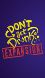 Don't Get Drunk - Board Game Expansion Pack