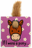 Jellycat: If I Were A Pony Book