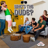 Who's the Dude - The Game of Charades
